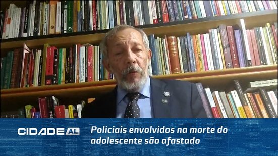 Policiais envolvidos na morte do adolescente são afastado preventivamente