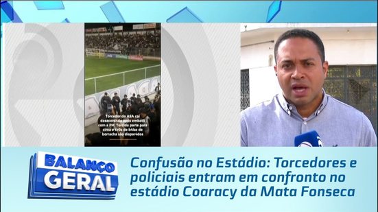 Confusão no Estádio: Torcedores e policiais entram em confronto no estádio Coaracy da Mata Fonseca