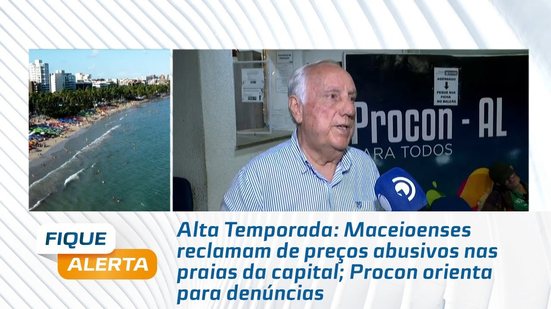 Maceioenses reclamam de preços abusivos nas praias da capital; Procon orienta para denúncias