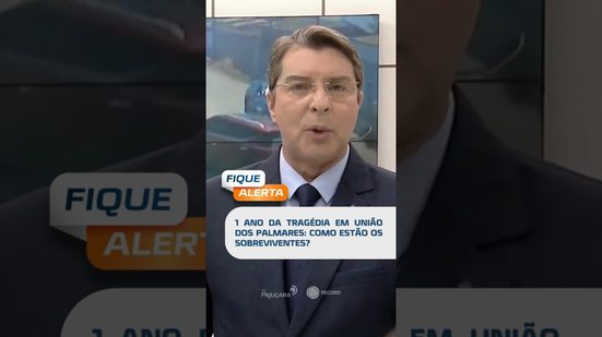 🗞️ DESTAQUE: 1 Ano da tragédia em União dos Palmares: como estão os sobreviventes?  #FiqueAlerta