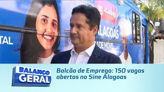 Balcão de Emprego: 150 vagas abertas no Sine Alagoas
