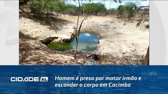 Disputa de Herança: Homem é preso por matar irmão e esconder o corpo em Cacimba