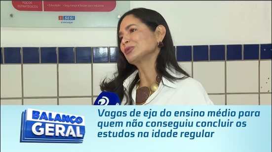 Vagas de eja do ensino médio para quem não conseguiu concluir os estudos na idade regular