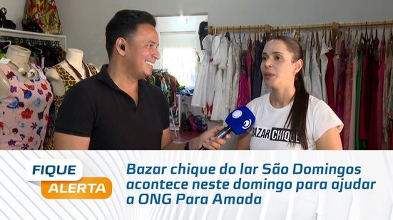 Bazar chique do lar São Domingos acontece neste domingo para ajudar a ONG Pata Amada