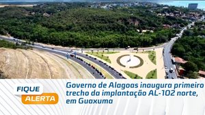Governo de Alagoas inaugura primeiro trecho da implantação AL-102 norte, em Guaxuma