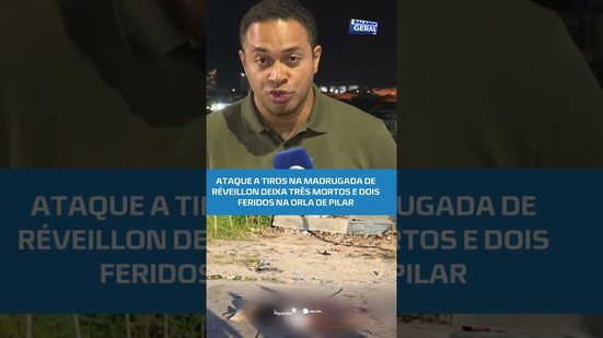 Polícia apura triplo homicídio na orla de Pilar que deixou vítimas e 2 feridos #BalançoGeralAL