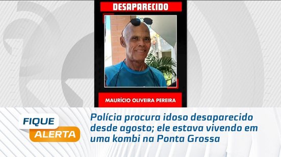 Polícia procura idoso desaparecido desde agosto; ele estava vivendo em uma kombi na Ponta Grossa