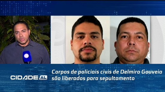 Corpos de policiais civis de Delmiro Gouveia são liberados para sepultamento