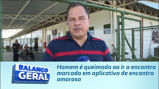 Homem é queimado ao ir a encontro marcado em aplicativo de encontro amoroso