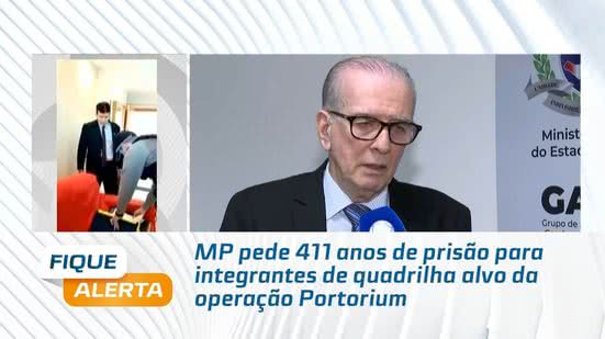 MP pede 411 anos de prisão para integrantes de quadrilha alvo da operação Portorium