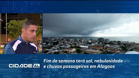 Fim de semana terá sol, nebulosidade e chuvas passageiras em Alagoas