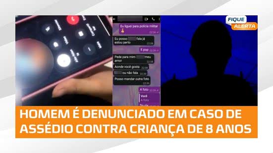 🚨 Homem é denunciado por assédio contra criança de 8 anos e envio de conteúdo íntimo