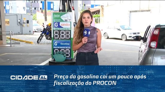 Preço da gasolina cai um pouco após fiscalização do PROCON; motoristas esperavam redução maior