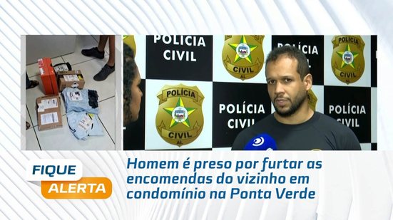 Homem é preso por furtar as encomendas do vizinho em condomínio na Ponta Verde