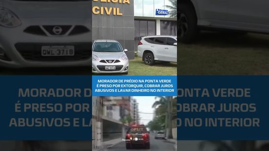 Homem é preso por extorquir, cobrar juros abusivos e lavar dinheiro no interior