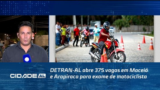 DETRAN-AL abre 375 vagas em Maceió e Arapiraca para exame de motociclista