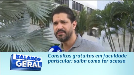 Consultas gratuitas em faculdade particular; saiba como ter acesso