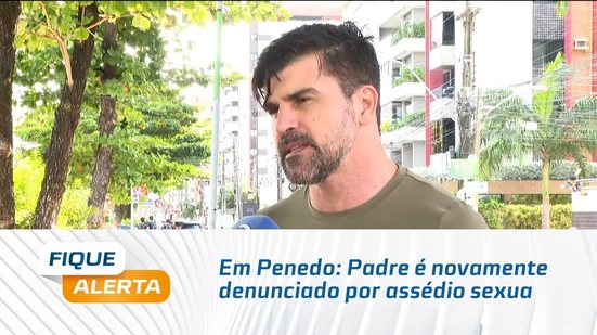 Em Penedo: Padre é novamente denunciado por assédio sexual