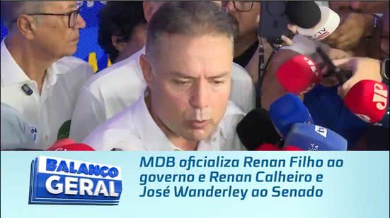 MDB oficializa Renan Filho ao governo e Renan Calheiro e José Wanderley ao Senado