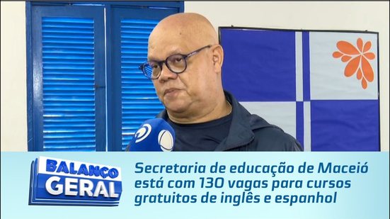 Secretaria de educação de Maceió está com 130 vagas para cursos gratuitos de inglês e espanhol