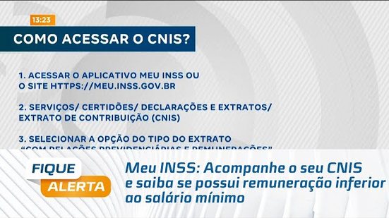 Meu INSS: Acompanhe o seu CNIS e saiba se possui remuneração inferior ao salário mínimo