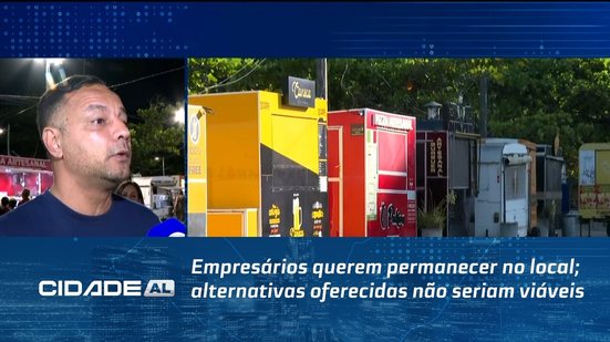 Empresários querem permanecer no local; alternativas oferecidas não seriam viáveis