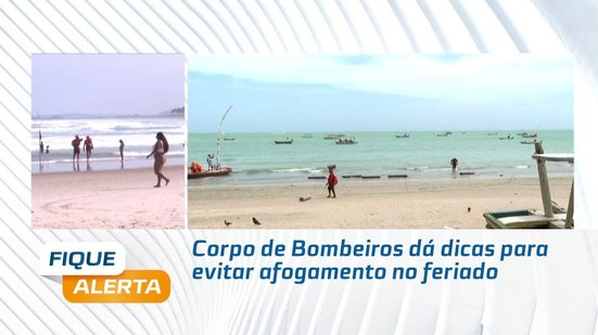 Corpo de Bombeiros dá dicas para evitar afogamento no feriado