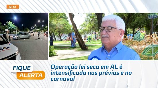 Operação lei seca em AL é intensificada nas prévias e no carnaval