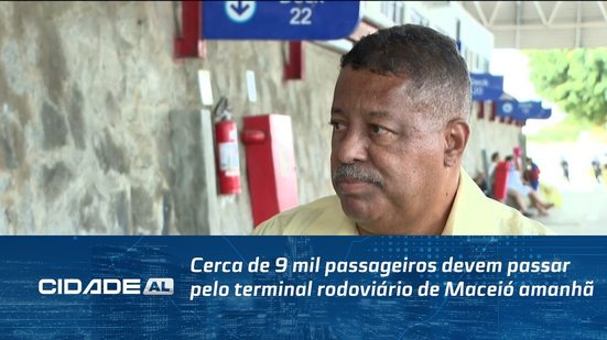 Cerca de 9 mil passageiros devem passar pelo terminal rodoviário de Maceió amanhã