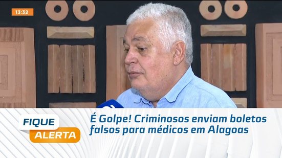 É Golpe! Criminosos enviam boletos falsos para médicos em Alagoas