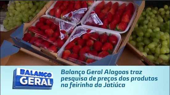 Balanço Geral Alagoas traz pesquisa de preços dos produtos na feirinha da Jatiúca