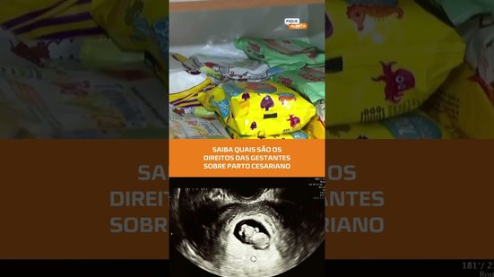 Advogado esclarece dúvidas sobre cesariana e direitos das mães, veja no #FiqueAlerta