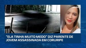 Jovem morta dormia em Coruripe; ex-companheiro é suspeito de feminicídio