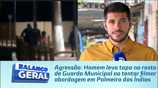 Homem leva tapa no rosto de Guarda Municipal ao tentar filmar abordagem em Palmeira dos Índios