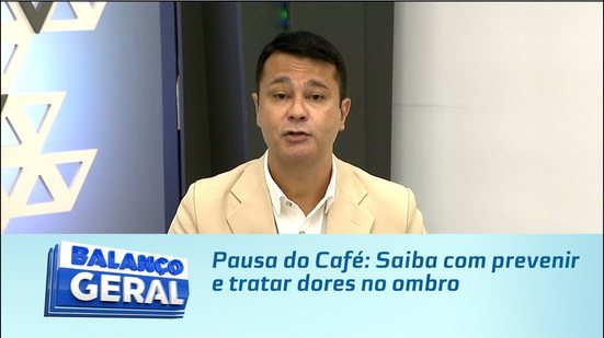 Pausa do Café: Saiba com prevenir e tratar dores no ombro