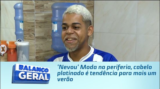 'Nevou' Moda na periferia, cabelo platinado é tendência para mais um verão