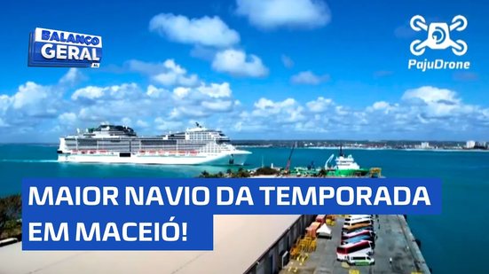 Alta Temporada: Maior navio da temporada atraca em Maceió