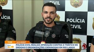 Polícia civil realiza operação contra o tráfico de drogas e organização criminosas em Rio Largo