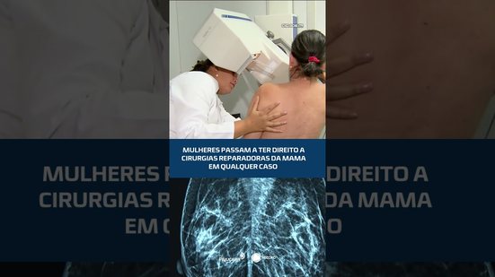 Cirurgia reparadora da mama agora é garantida por lei: veja quem tem direito #CidadeAL