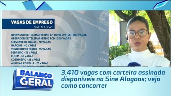 3.410 vagas com carteira assinada disponíveis no Sine Alagoas; veja como concorrer