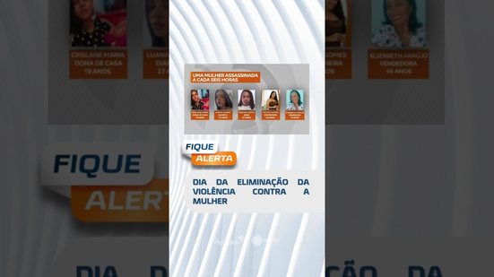 🗞️ DESTAQUE: Dia da eliminação da violência contra a mulher  #fiquealerta