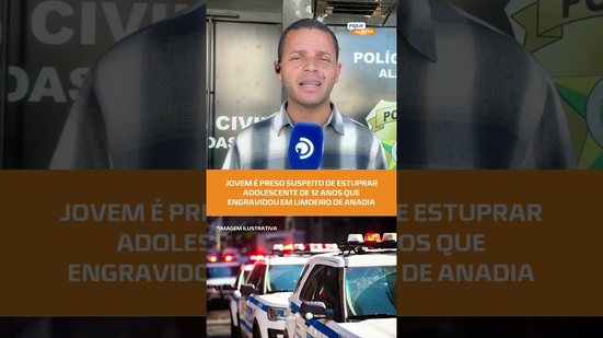 Suspeito de 20 anos é preso por estupro de adolescente de 12 anos em Alagoas | #FiqueAlerta