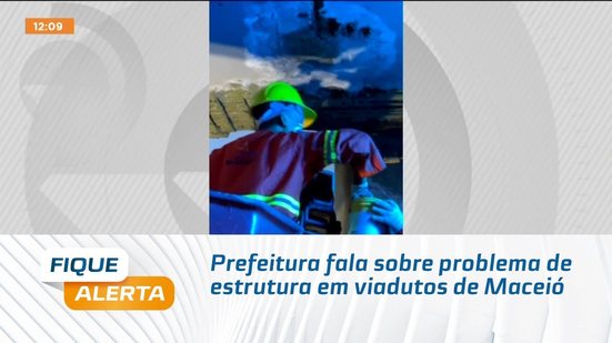 Prefeitura fala sobre problema de estrutura em viadutos de Maceió