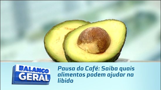 Pausa do Café: Saiba quais alimentos podem ajudar na libido