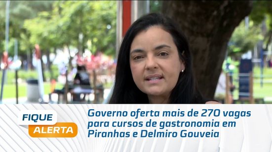 Governo oferta mais de 270 vagas para cursos de gastronomia em Piranhas e Delmiro Gouveia