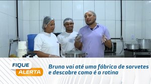 Bruno vai até uma fábrica de sorvetes e descobre como é a rotina de quem produz essa delícia