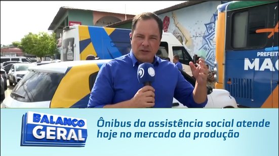 Ônibus da Assistência Social leva serviços gratuitos ao Mercado da Produção em Maceió