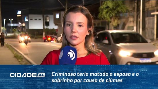 Duplo homicídio: Criminoso teria matado a esposa e o sobrinho por causa de ciúmes