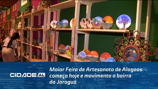 Maior Feira de Artesanato de Alagoas começa hoje e movimenta o bairro do Jaraguá