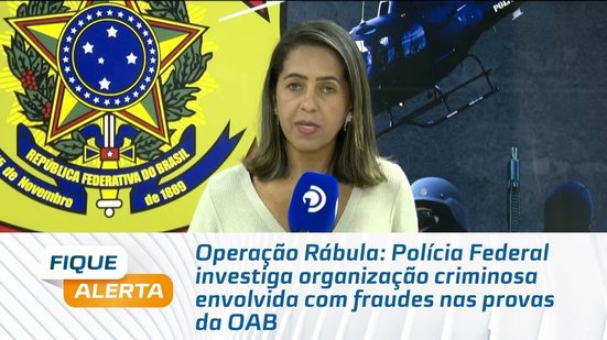 Polícia Federal investiga organização criminosa envolvida com fraudes nas provas da OAB